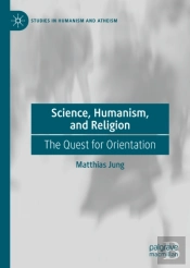 Science, Humanism, And Religion