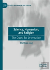 Science, Humanism, And Religion