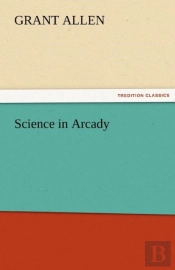 Science In Arcady