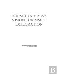 Science In Nasa'S Vision For Space Exploration