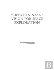 Science In Nasa'S Vision For Space Exploration