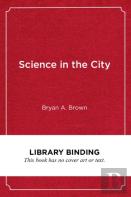 Science In The City