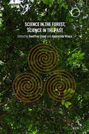 Science In The Forest, Science In The Past
