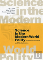 Science In The Modern World Polity