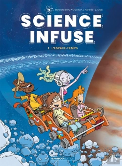 Bertrand.pt - Science Infuse Tome 1 : L'Espace-Temps