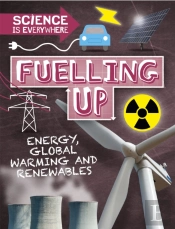 Science Is Everywhere: Fuelling Up
