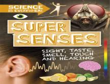 Science Is Everywhere: Super Senses