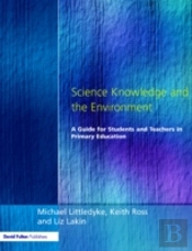 Science Knowledge And The Environment