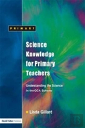 Science Knowledge For Primary Teachers