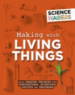 Bertrand.pt - Science Makers: Making With Living Things
