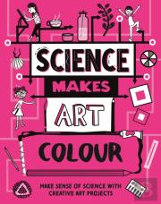 Science Makes Art: Colour