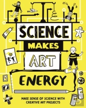 Science Makes Art: Energy