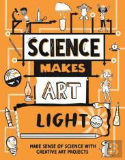 Science Makes Art: Light