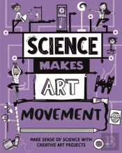 Science Makes Art: Movement