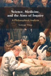 Science, Medicine, And The Aims Of Inquiry