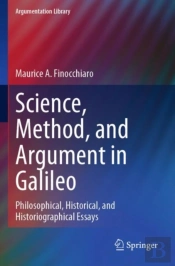 Science, Method, And Argument In Galileo