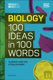 Science Museum Biology 100 Ideas In 100 Words