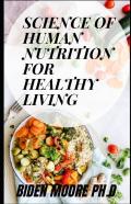 Science Of Human Nutrition For Healthy Living