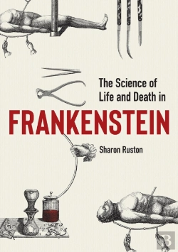 Bertrand.pt - Science Of Life And Death In Frankenstein, The