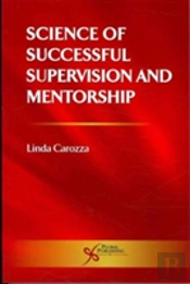 Science Of Successful Supervision And Mentorship