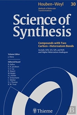 Bertrand.pt - Science Of Synthesis: Houben-Weyl Methods Of Molecular Transformations Vol. 30