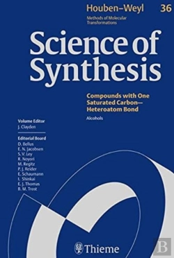 Bertrand.pt - Science Of Synthesis: Houben-Weyl Methods Of Molecular Transformations Vol. 36