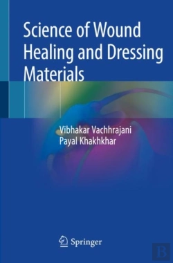 Bertrand.pt - Science Of Wound Healing And Dressing Materials