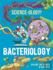 Science-Ology!: Bacteriology