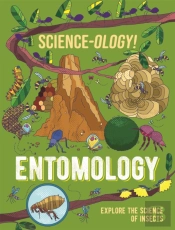 Science-Ology!: Entomology