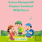 Science Olympiad All Chapters Combined Mcq Class 6