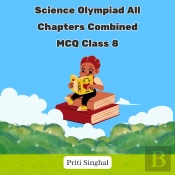 Science Olympiad All Chapters Combined Mcq Class 8
