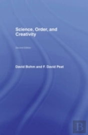 Science, Order And Creativity Second Edition