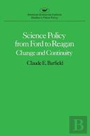 Science Policy From Ford To Reagan