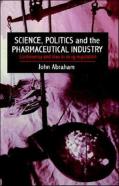 Science, Politics And The Pharmaceutical Industry