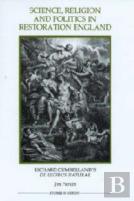 Science, Religion And Politics In Restoration England