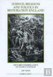 Science, Religion And Politics In Restoration England
