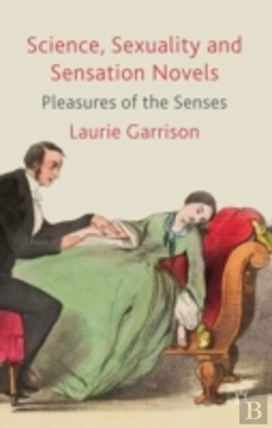 Bertrand.pt - Science, Sexuality And Sensation Novels