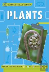 Science Skills Sorted!: Plants