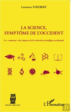Bertrand.pt - Science Symptome De L'Occident Le Comment Des Impasses De La Recherche Scientifique