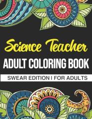 Science Teacher Adult Coloring Book