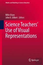 Science Teachersâ€™ Use Of Visual Representations