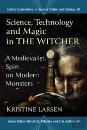 Science, Technology And Magic In The Witcher