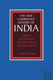 Science, Technology And Medicine In Colonial India