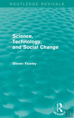 Bertrand.pt - Science, Technology, And Social Change (Routledge Revivals)