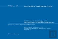 Science, Technology And The German Cultural Imagination