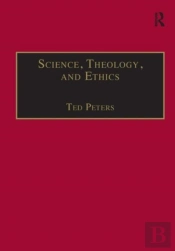 Science, Theology, And Ethics