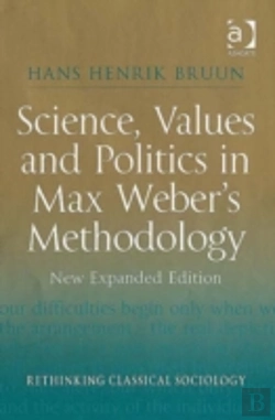Bertrand.pt - Science, Values And Politics In Max Weber'S Methodology