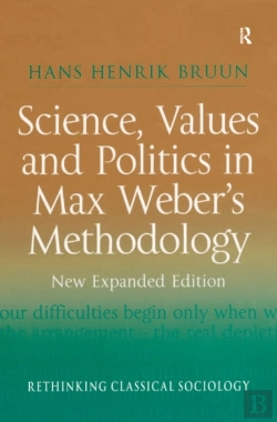 Bertrand.pt - Science, Values And Politics In Max Weber'S Methodology