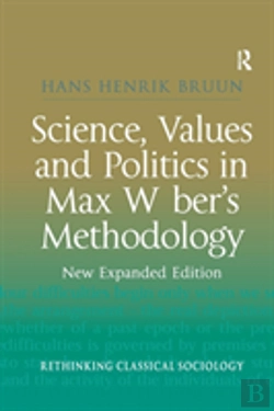Bertrand.pt - Science, Values And Politics In Max Weber'S Methodology