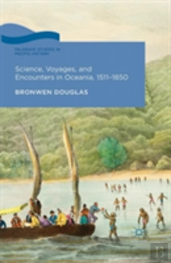 Bertrand.pt - Science, Voyages, And Encounters In Oceania, 1511-1850